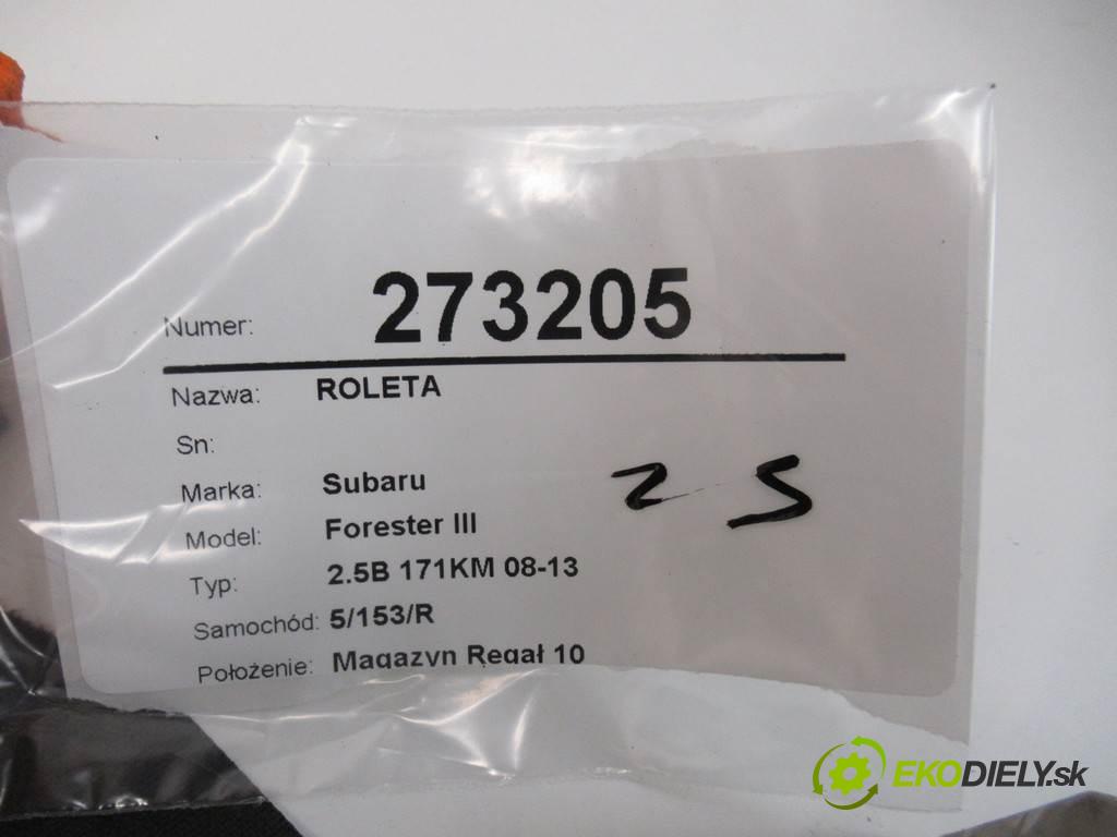 Subaru Forester III  2010 132 kW 2.5B 171KM 08-13 2500 Roleta  (Rolety kufra)