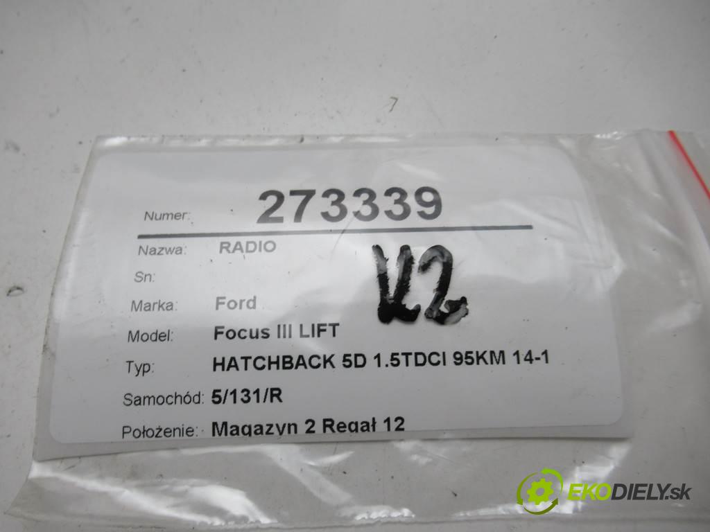 FORD FOCUS III 2010 - 2022    1.5 TDCi 70 kW [95 KM] olej napędowy 2014 - 2017  RADIO BM5T-18C815-DT (Audio zariadenia)