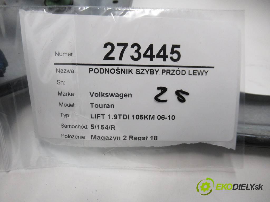 Volkswagen Touran  2010 77 kW LIFT 1.9TDI 105KM 06-10 1900 mechanismus okna přední část levý 1T0959701T