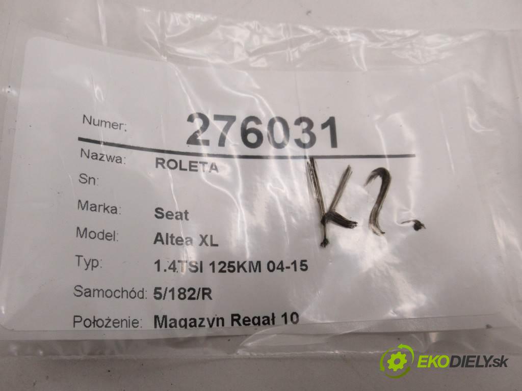Seat Altea XL  2014 92 kW 1.4TSI 125KM 04-15 1400 Roleta  (Rolety kufra)