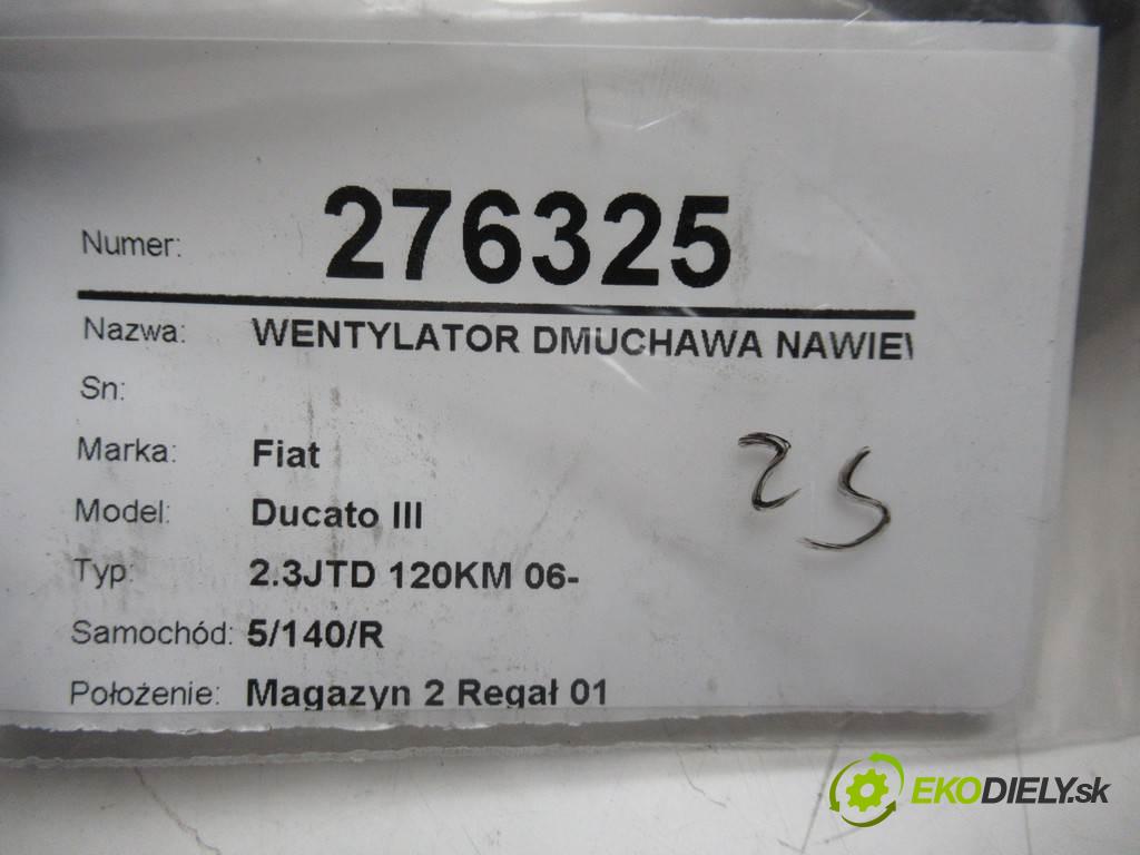 Fiat Ducato III  2008  2.3JTD 120KM 06- 2300 Ventilátor ventilátor kúrenia 5E1630100 (Ventilátory kúrenia)