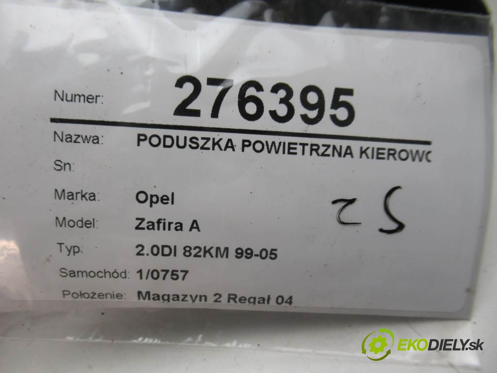 Opel Zafira A  1999 60 kW 2.0DI 82KM 99-05 2000 AirBag - volantu 90437571 (Airbagy)