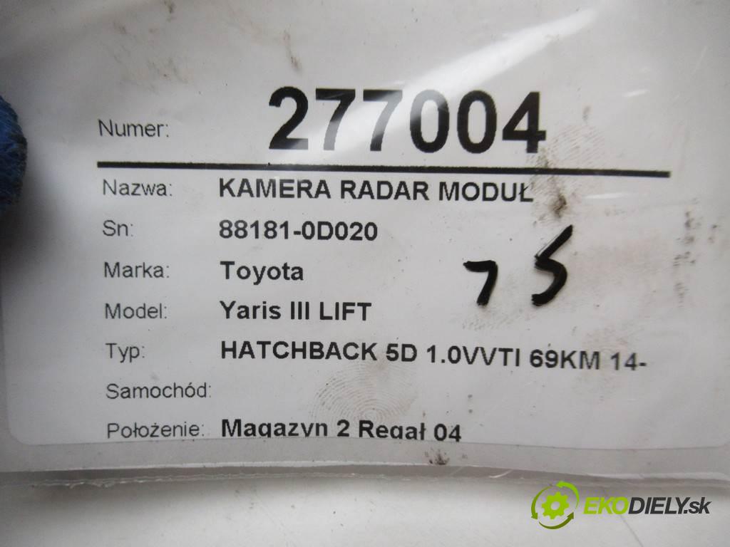 Toyota Yaris III LIFT    HATCHBACK 5D 1.0VVTI 69KM 14-  Kamera radar Modul 88181-0D020