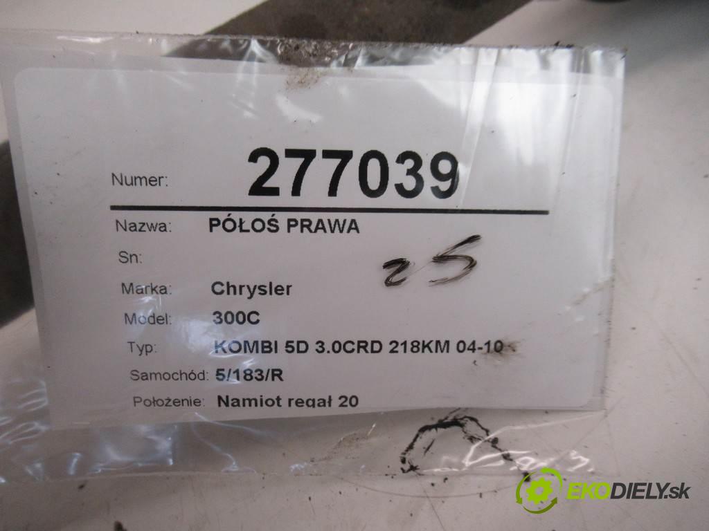 Chrysler 300C  2008 160KW KOMBI 5D 3.0CRD 218KM 04-10 2987 Poloos pravá  (Poloosy)