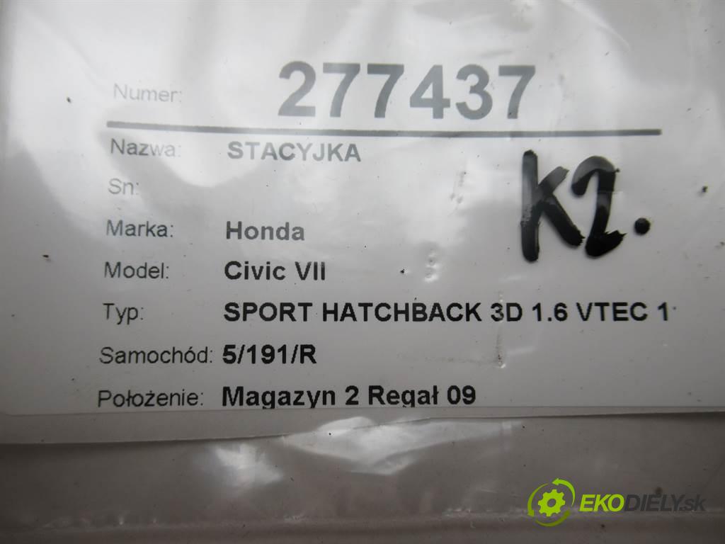 Honda Civic VII  2005 81 kW SPORT HATCHBACK 3D 1.6 VTEC 110KM 00-06 1600 spinačka  (Spínacie skrinky a kľúče)