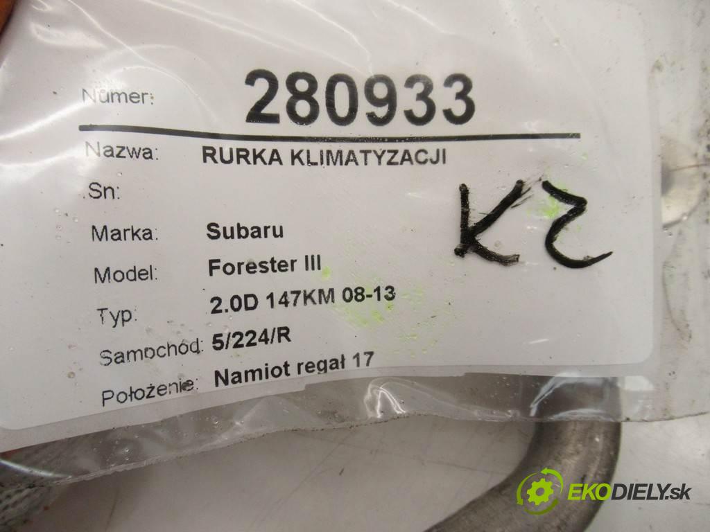 Subaru Forester III  2009 108 kW 2.0D 147KM 08-13 2000 rúrka klimatizace  (Rozvody klimatizace)