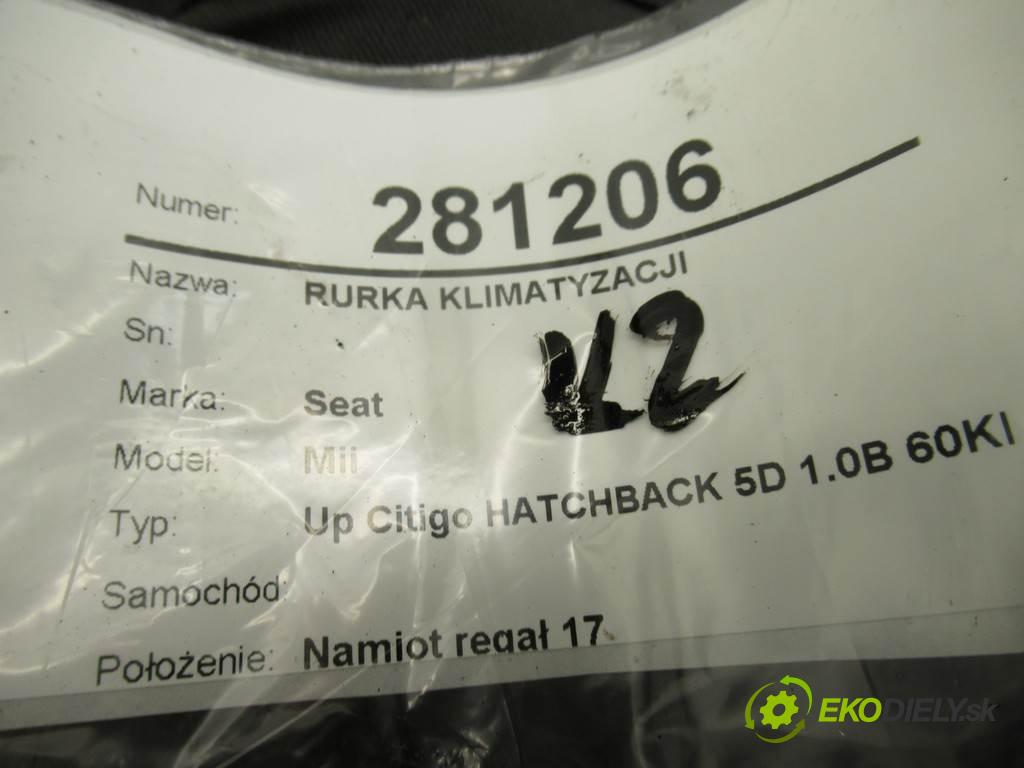 Seat Mii    Up Citigo HATCHBACK 5D 1.0B 60KM 11-  rúrka klimatizace 1S0816721 (Rozvody klimatizace)