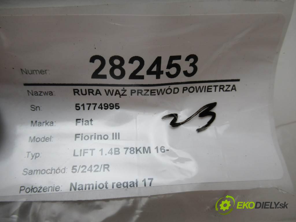 Fiat Fiorino III  2017  LIFT 1.4B 78KM 16- 1400 Rúra hadice trubka vzduchu 51774995 (Hadice chlazení vzduchu)