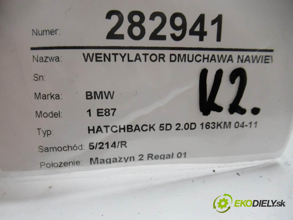 BMW 1 E87  2005 120KW HATCHBACK 5D 2.0D 163KM 04-11 1995 ventilátor - topení  (Ventilátory topení)