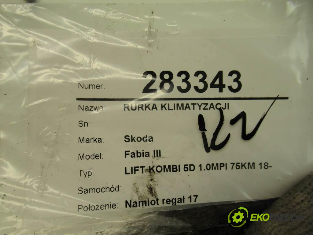 Skoda Fabia III    LIFT KOMBI 5D 1.0MPI 75KM 18-  rúrka klimatizace 6C0816743H (Rozvody klimatizace)