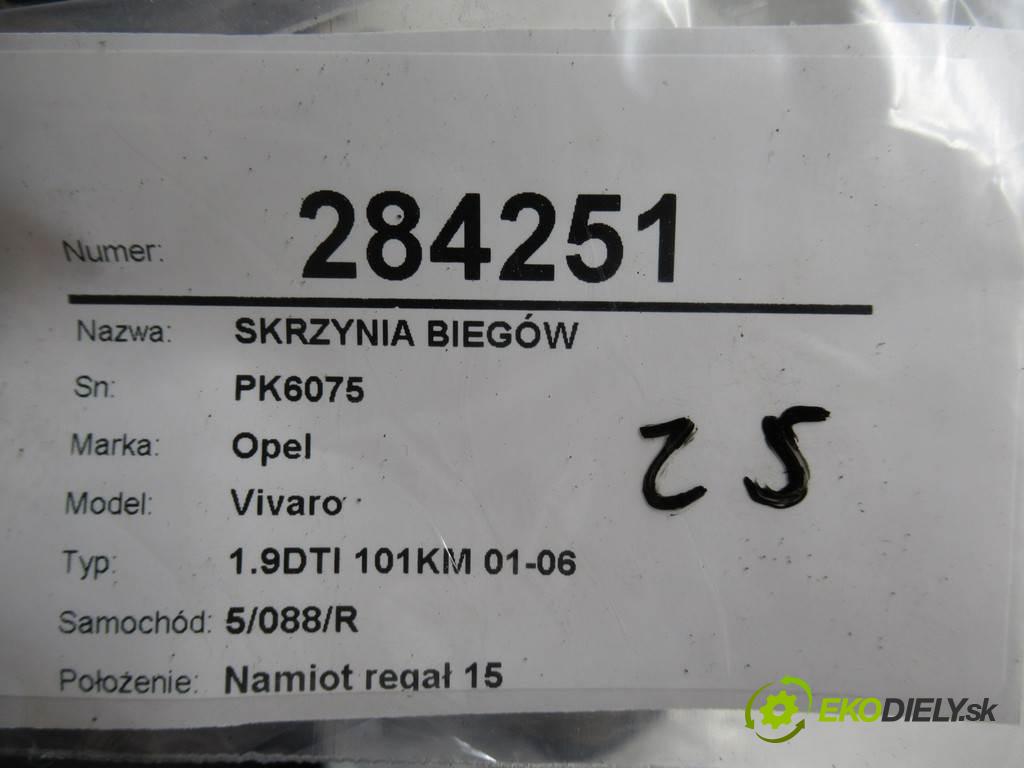 Opel Vivaro  2005 74 kW 1.9DTI 101KM 01-06 1900 Prevodovka PK6075 (Prevodovky)