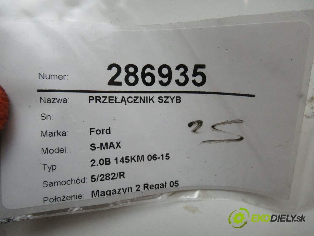 Ford S-MAX  2006 107KW 2.0B 145KM 06-15 2000 Prepínač okien 6M2T-14A132-AE (Prepínače, spínače, tlačidlá a ovládače kúrenia)