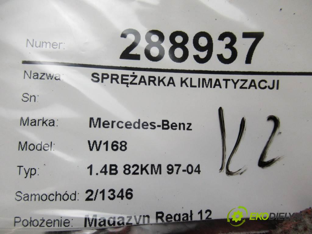 Mercedes-Benz W168  1999 60kw 1.4B 82KM 97-04 1400 Kompresor klimatizácie  (Kompresory klimatizácie)