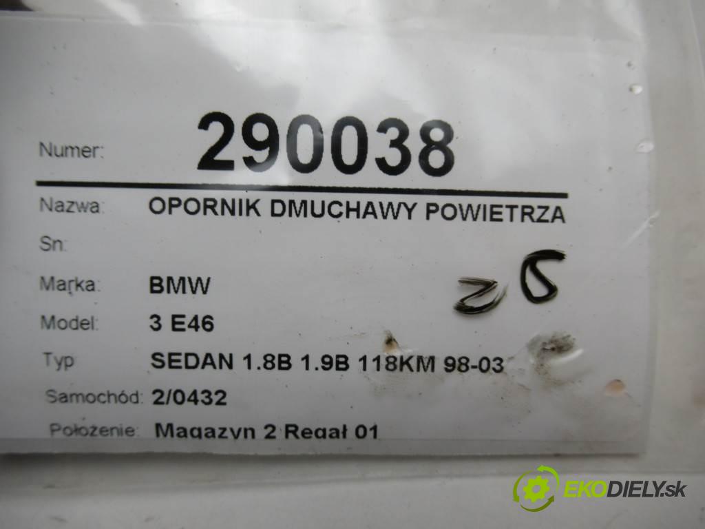 BMW 3 E46  1998 87 kW SEDAN 1.8B 1.9B 118KM 98-03 1900 odpor rezistor topení vzduchu 8372775 (Odpory topení)