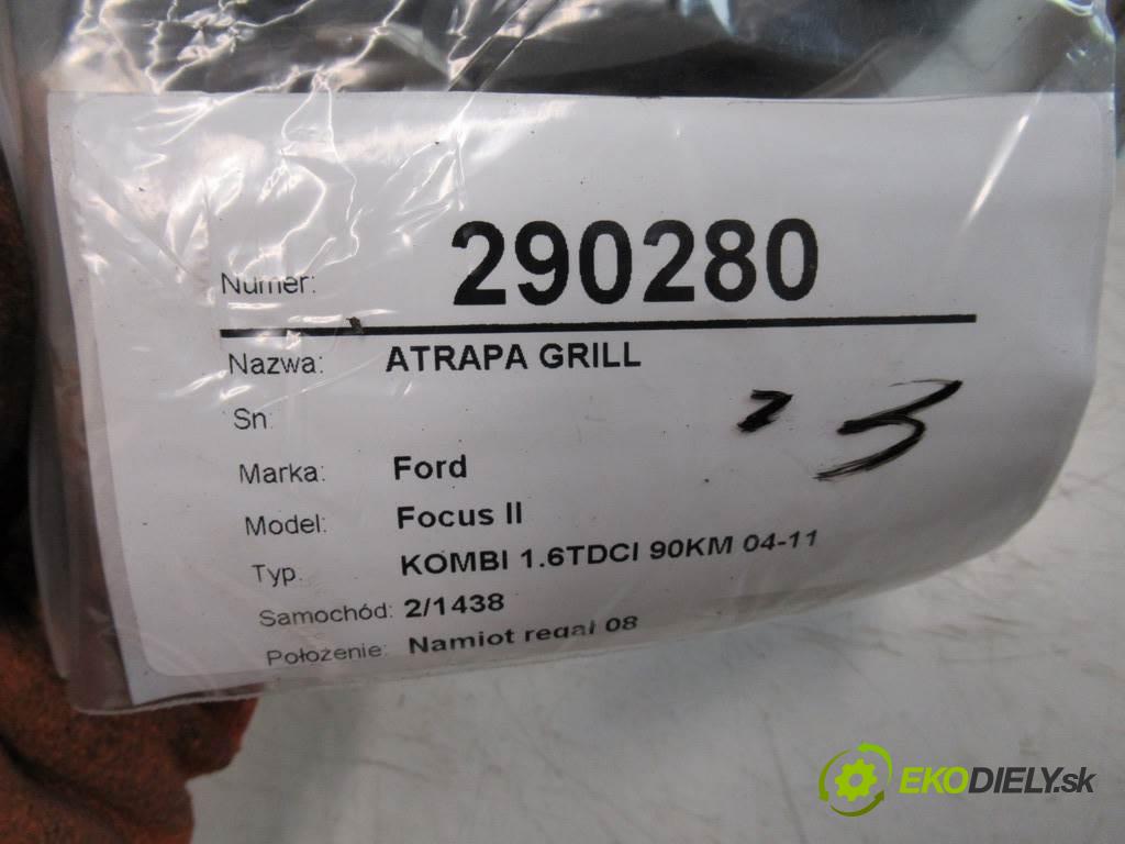 Ford Focus II  2007 66kW KOMBI 1.6TDCI 90KM 04-11 1600 Mriežka maska  (Mriežky, masky)