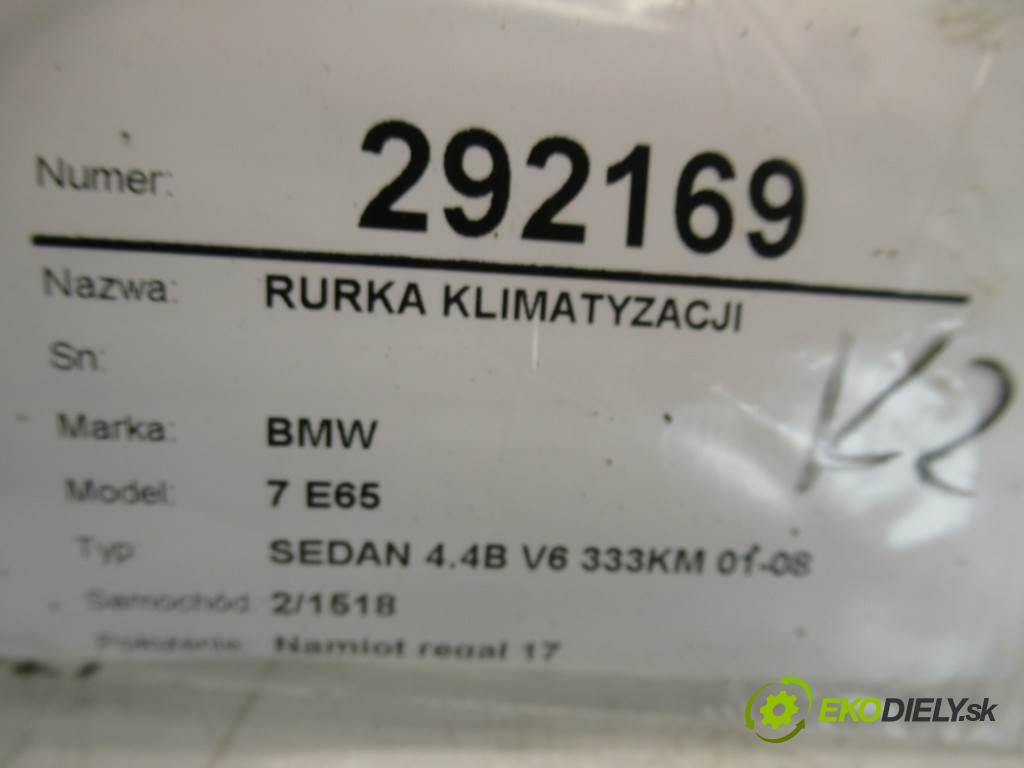 BMW 7 E65  2002  SEDAN 4.4B V8 333KM 01-08 4400 rúrka klimatizácie  (Rúrky klimatizácie)