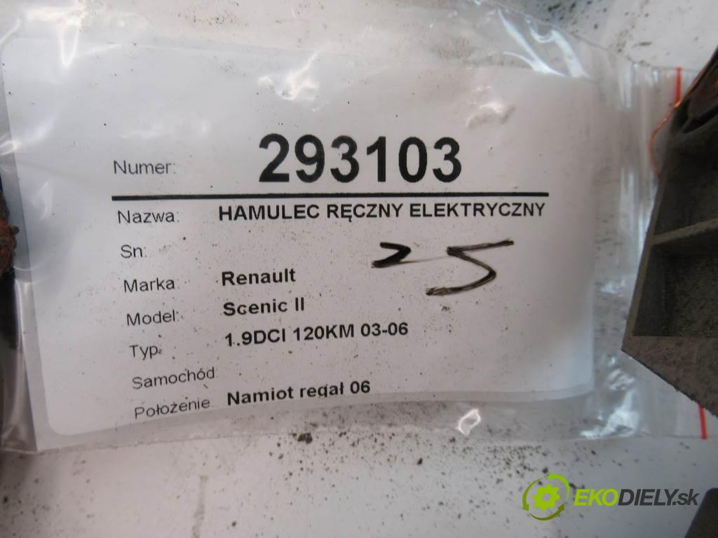 Renault Scenic II    1.9DCI 120KM 03-06  ručný elektrický 8200396850 (Ručné brzdy)