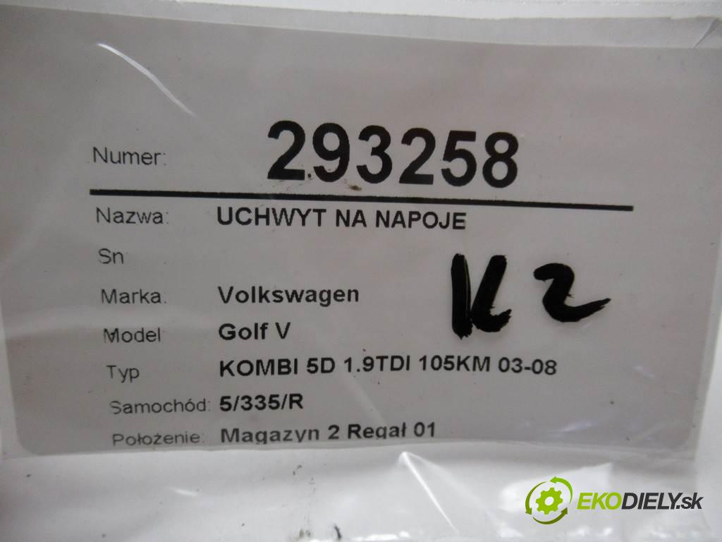 Volkswagen Golf V  2008 77 kW KOMBI 5D 1.9TDI 105KM 03-08 1900 Držiak na nápoje 1K0862532F (Úchyty, držiaky na nápoje)