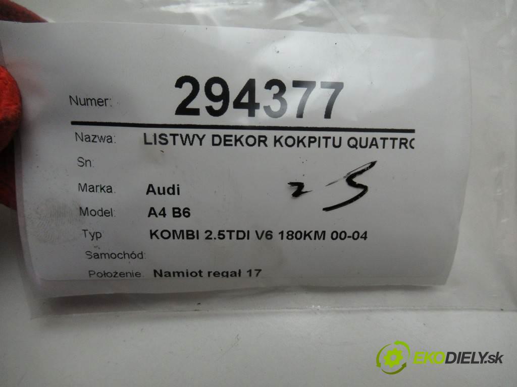 Audi A4 B6    KOMBI 2.5TDI V6 180KM 00-04  lišty kryt interiéru QUATTRO 8E1853189S 8E1853190S
