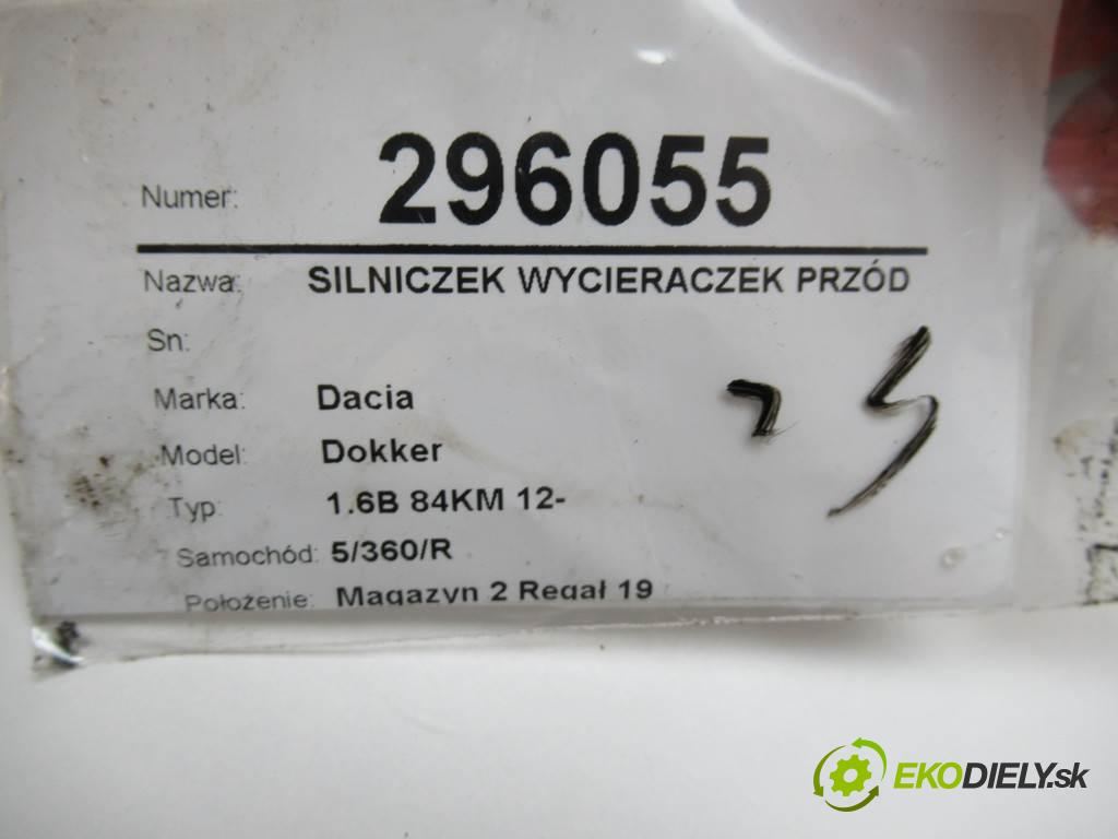 Dacia Dokker  2016 59 kW 1.6B 84KM 12- 1600 Motorček stieračov predný  (Motorčeky stieračov predné)