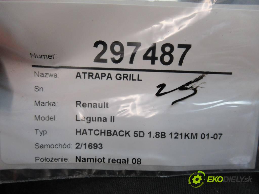 Renault Laguna II   89 kW HATCHBACK 5D 1.8B 121KM 01-07 1800 Mriežka maska 8200012581 (Mriežky, masky)