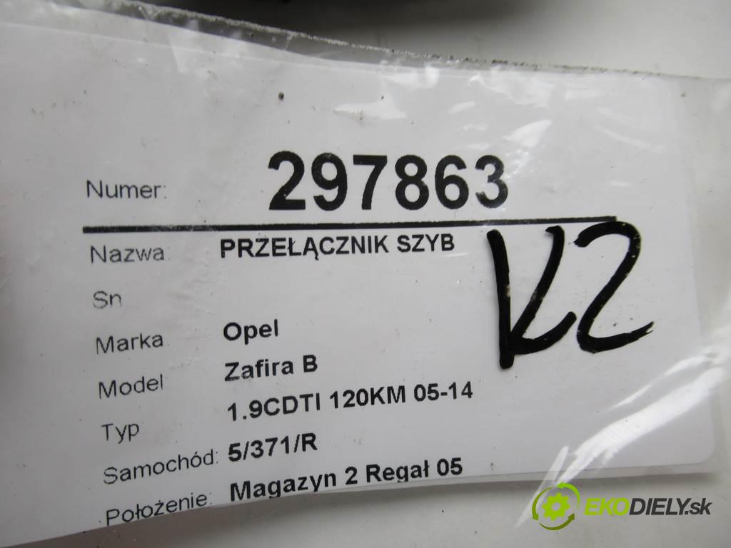 Opel Zafira B  2007 74 kW 1.9CDTI 120KM 05-14 1900 Prepínač okien 13228699 (Prepínače, spínače, tlačidlá a ovládače kúrenia)