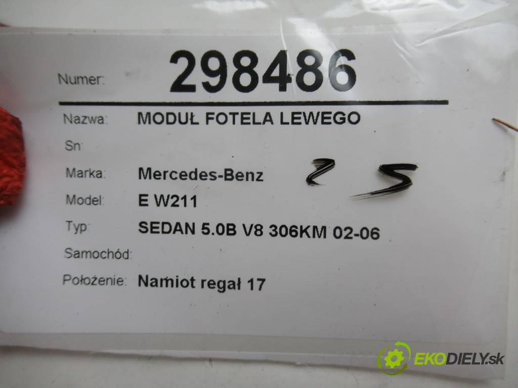 Mercedes-Benz E W211    SEDAN 5.0B V8 306KM 02-06  Modul sedačky levýho A2118208585