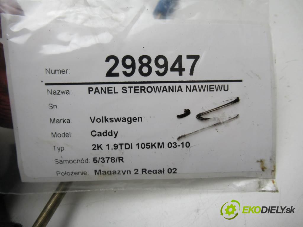 Volkswagen Caddy  2006 77 kW 2K 1.9TDI 105KM 03-10 1900 Panel ovládania kúrenia  (Prepínače, spínače, tlačidlá a ovládače kúrenia)