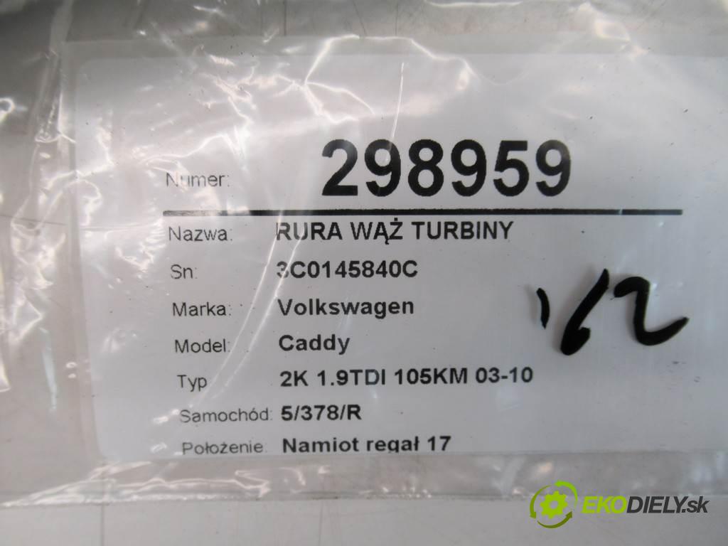 Volkswagen Caddy  2006 77 kW 2K 1.9TDI 105KM 03-10 1900 Rúra hadice turba 3C0145840C (Hadice intercoolera)