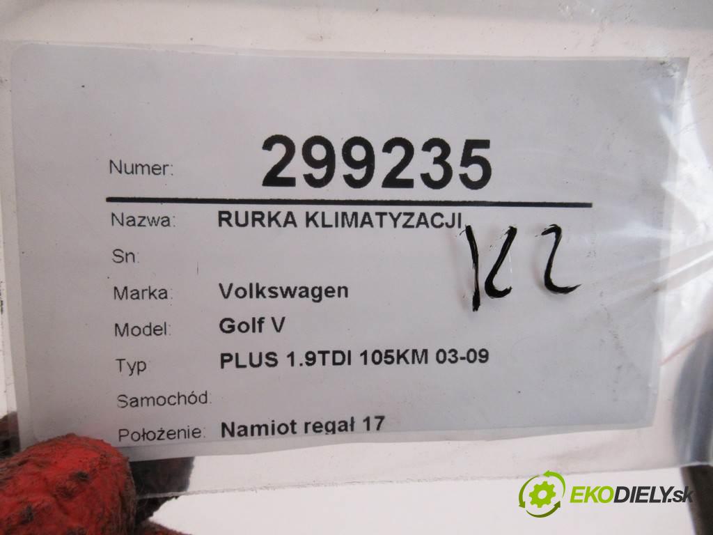 Volkswagen Golf V    PLUS 1.9TDI 105KM 03-09  rúrka klimatizace 1K0820743BK (Rozvody klimatizace)