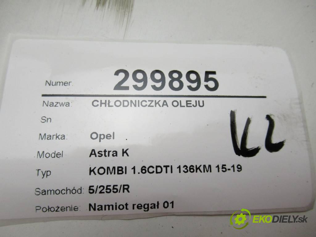 Opel Astra K  2017  KOMBI 1.6CDTI 136KM 15-19 1600 Chladič oleja 55490810 (Chladiče oleja)