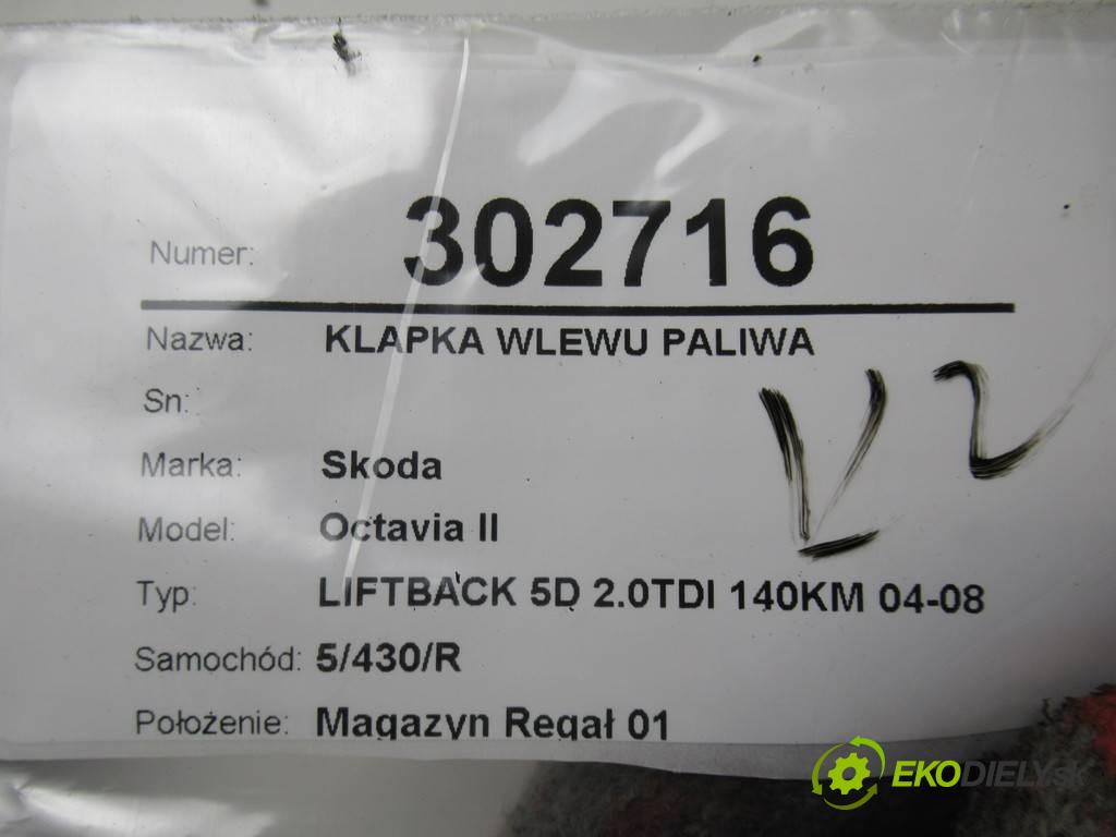 Skoda Octavia II  2006 103 kW LIFTBACK 5D 2.0TDI 140KM 04-08 2000 dvířka nádrže paliva
