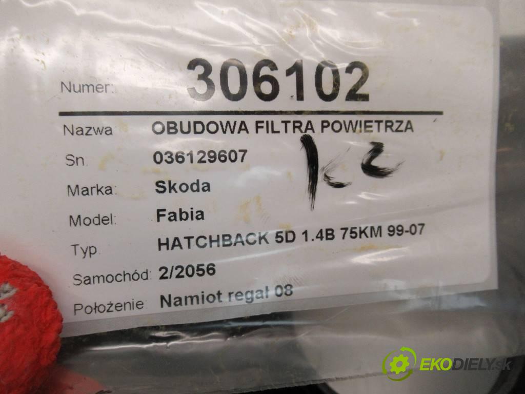 Skoda Fabia  2003 55 kW HATCHBACK 5D 1.4B 75KM 99-07 1400 obal filtra vzduchu 036129607DA (Kryty filtrů)