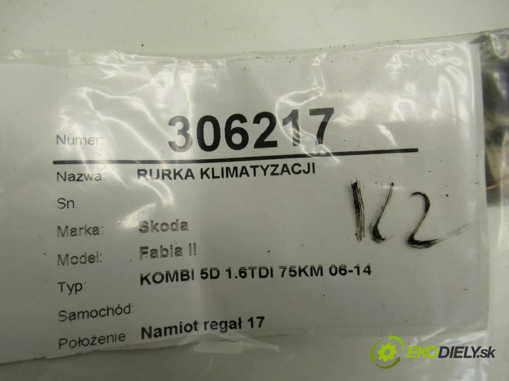 Skoda Fabia II    KOMBI 5D 1.6TDI 75KM 06-14  rúrka klimatizácie 6R0820721 (Rúrky klimatizácie)
