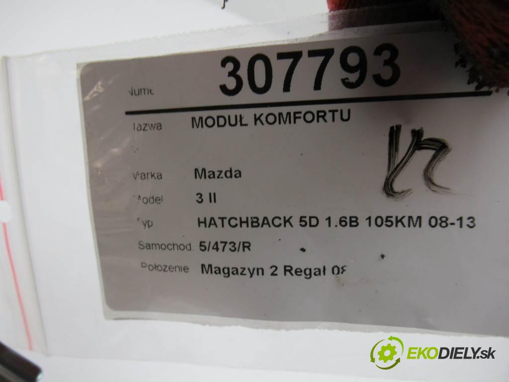 Mazda 3 II  2011 77 kW HATCHBACK 5D 1.6B 105KM 08-13 1600 Modul komfortu BHB967560A (Moduly komfortu)