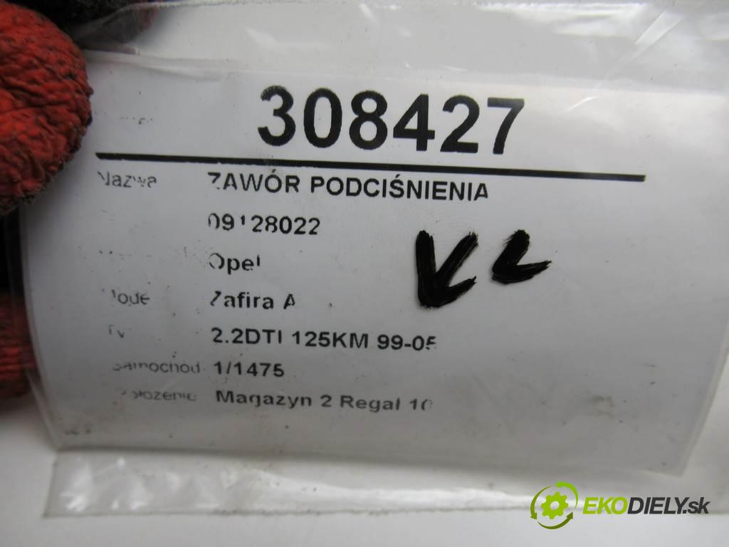 Opel Zafira A  2003 92 kW 2.2DTI 125KM 99-05 2200 Ventil tlaku 09128022 (Ventily)