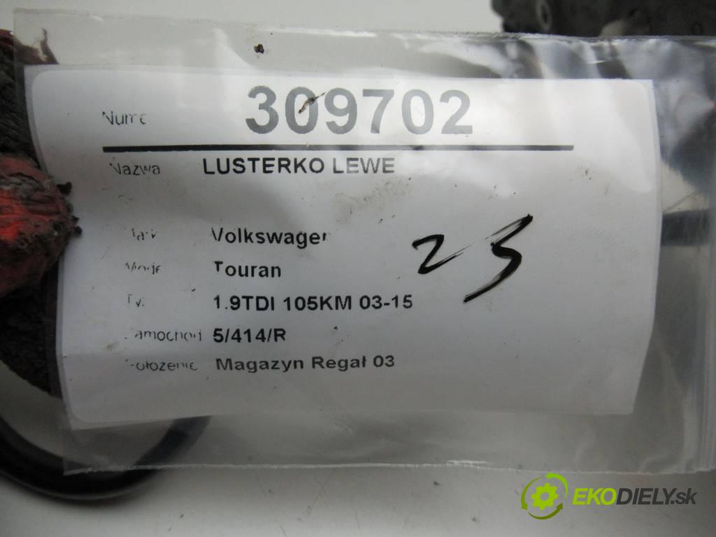 Volkswagen Touran  2006 77 kW 1.9TDI 105KM 03-15 1900 zpětné zrcátko levé