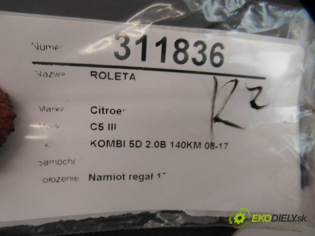 Citroen C5 III    KOMBI 5D 2.0B 140KM 08-17  Roleta  (Rolety kufra)