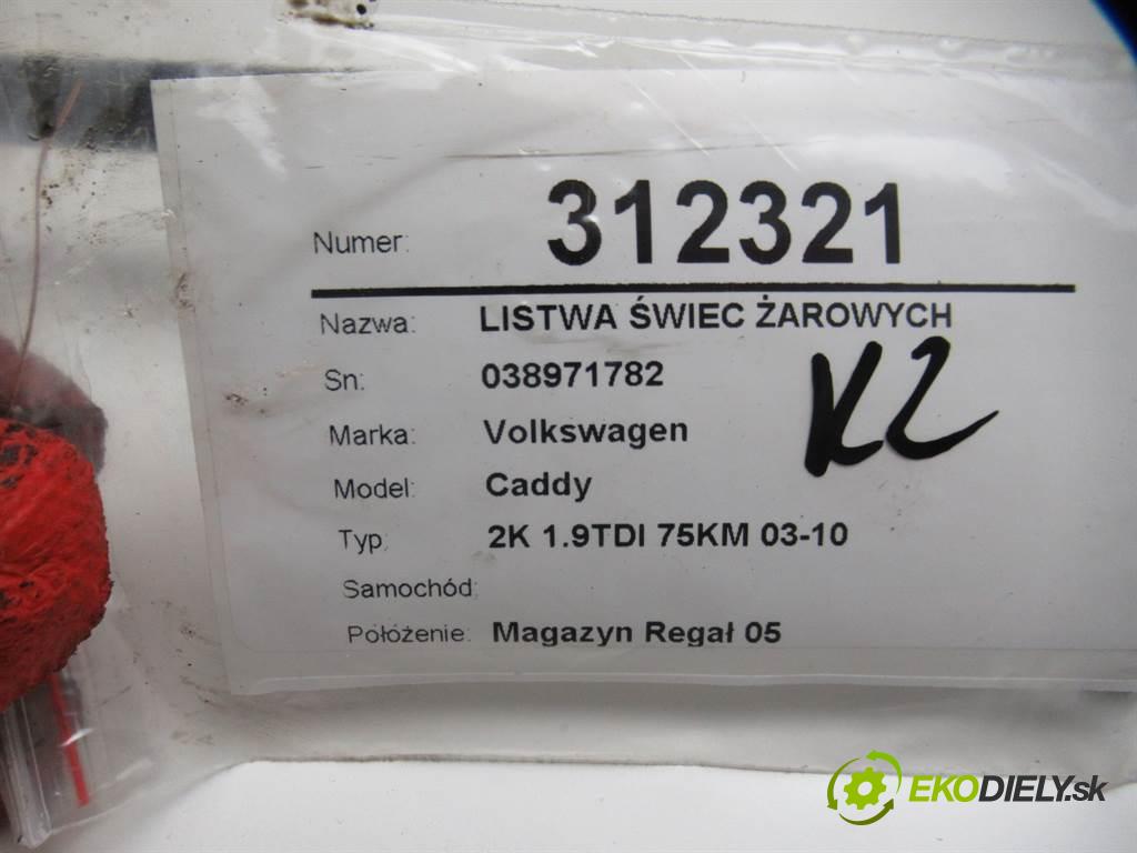 Volkswagen Caddy    2K 1.9TDI 75KM 03-10  Lišta sviečok žhavenia 038971782C
