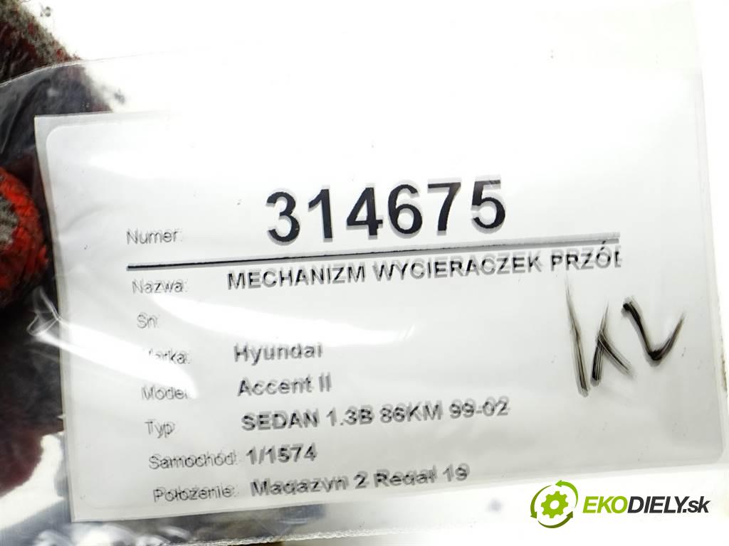 Hyundai Accent II  2002 63 kW SEDAN 1.3B 86KM 99-02 1300 Mechanizmus stieračov predný  (Motorčeky stieračov predné)