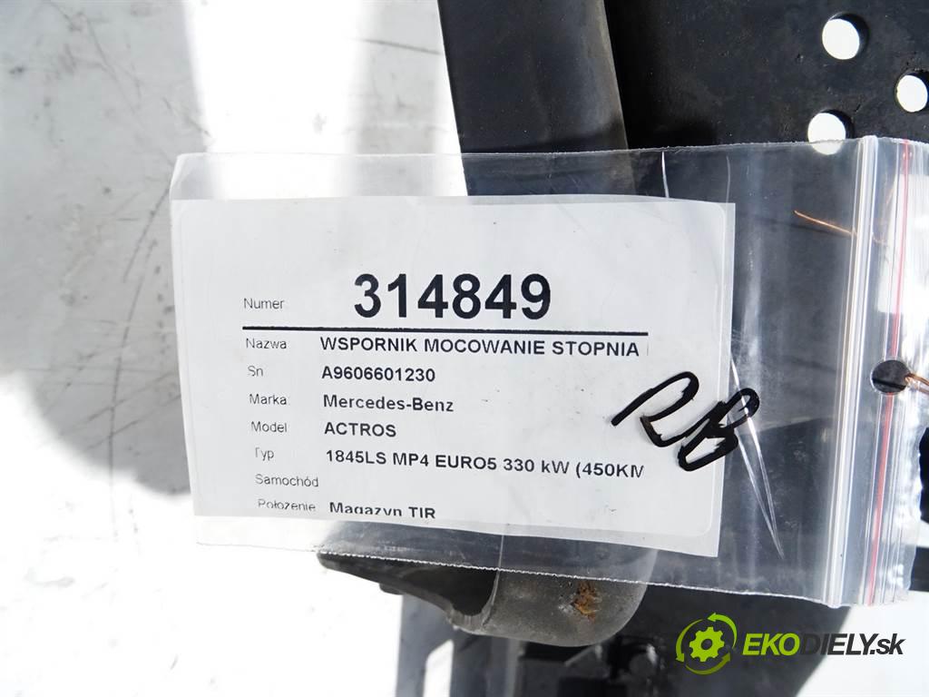 Mercedes-Benz ACTROS    1845LS MP4 EURO5 330 kW (450KM)  držák uchycení STUPEŇ: pravé A9606601230