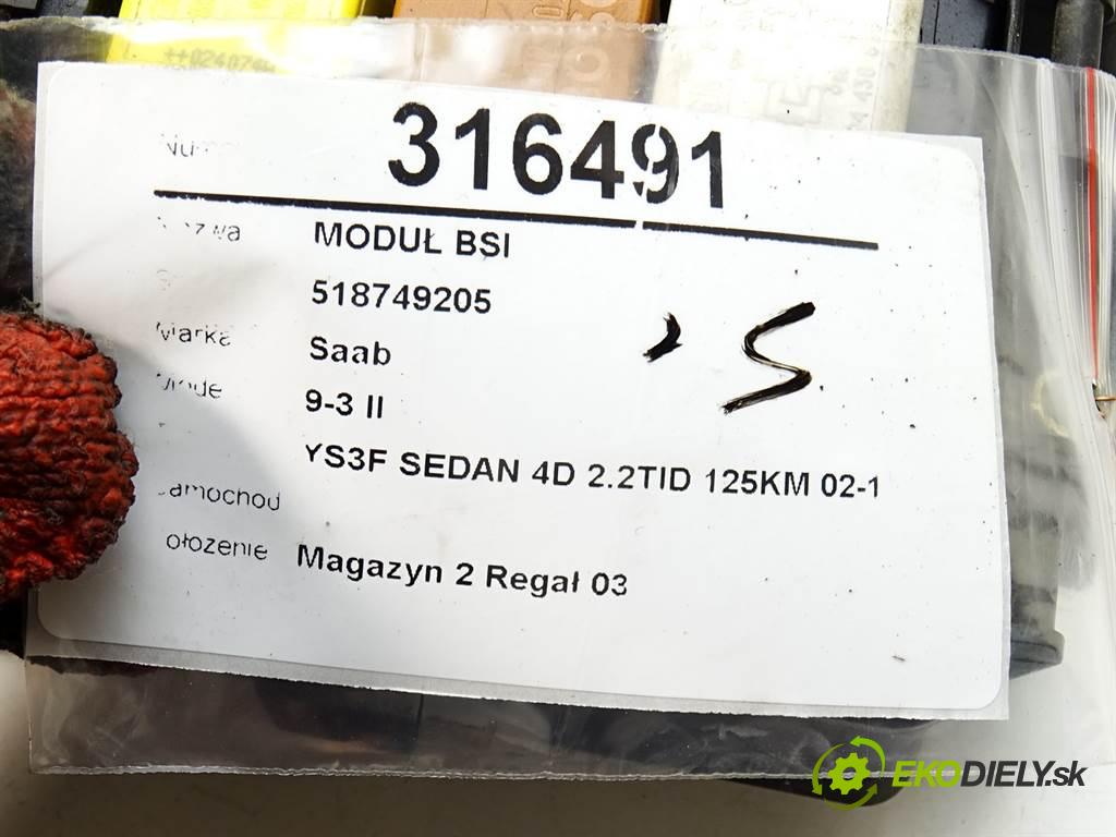 Saab 9-3 II    YS3F SEDAN 4D 2.2TID 125KM 02-11  Modul BSI 518749205 (Poistkové skrinky)