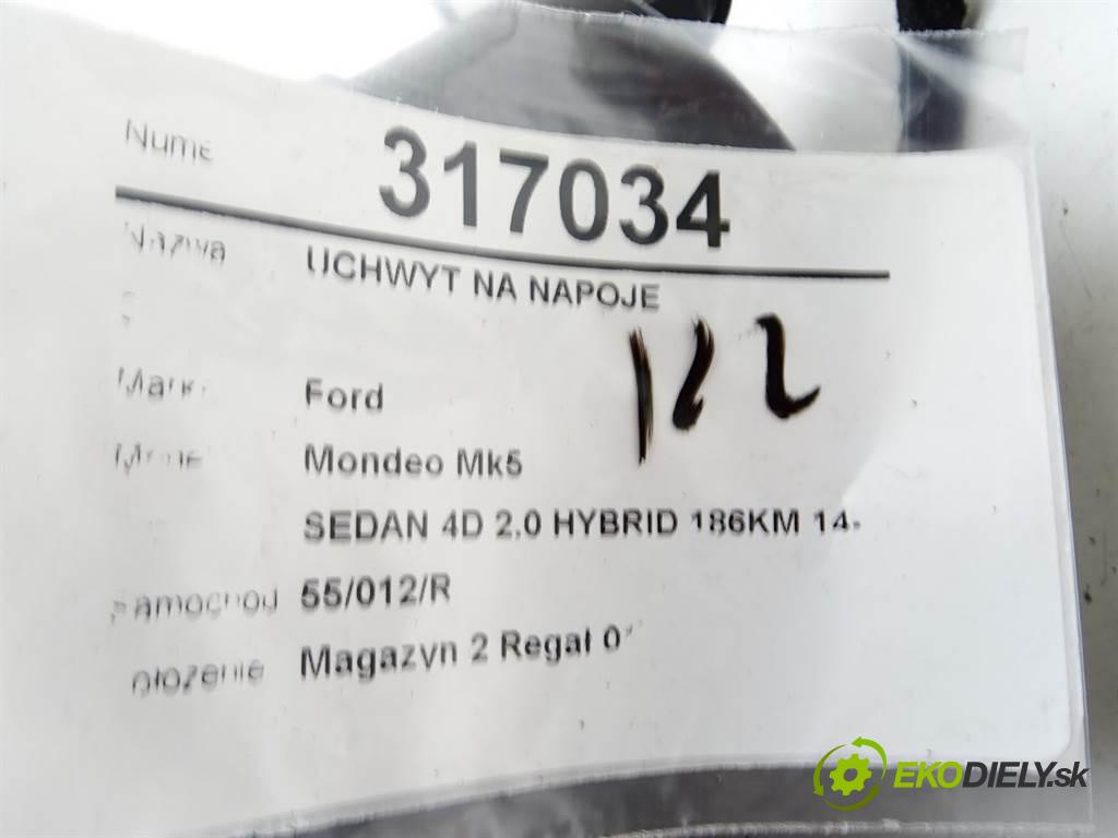 Ford Mondeo Mk5  2015 186KM SEDAN 4D 2.0 HYBRID 186KM 14-  2000 Držiak na nápoje  (Úchyty, držiaky na nápoje)