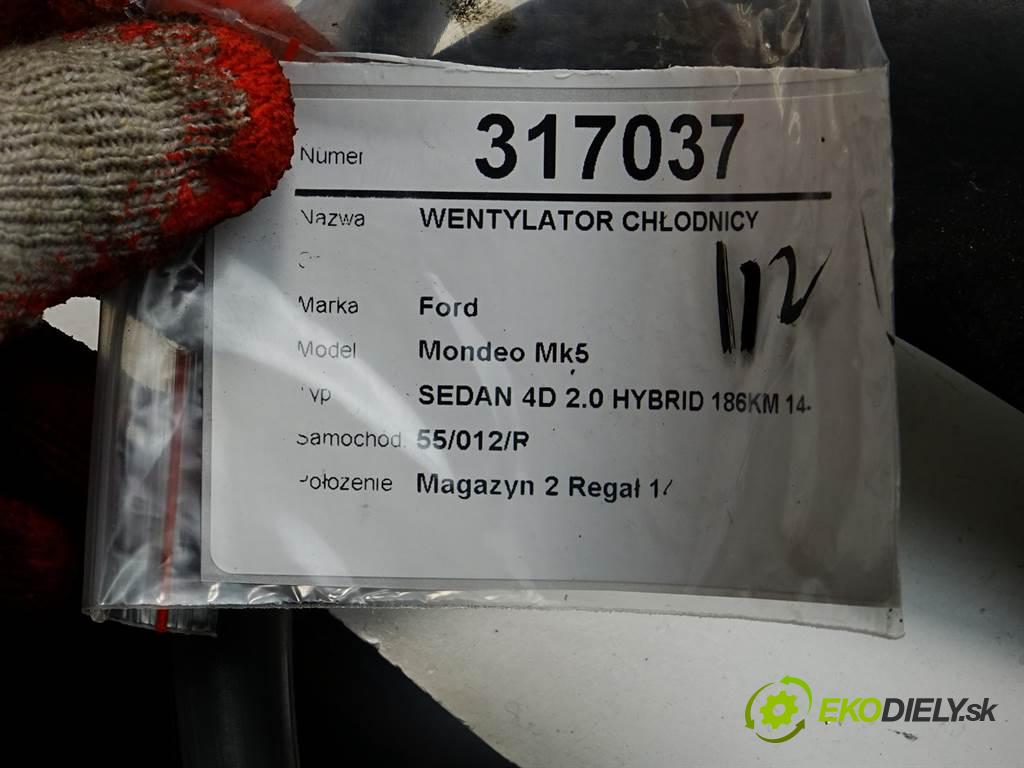 Ford Mondeo Mk5  2015 186KM SEDAN 4D 2.0 HYBRID 186KM 14-  2000 Ventilátor chladiča  (Ventilátory)