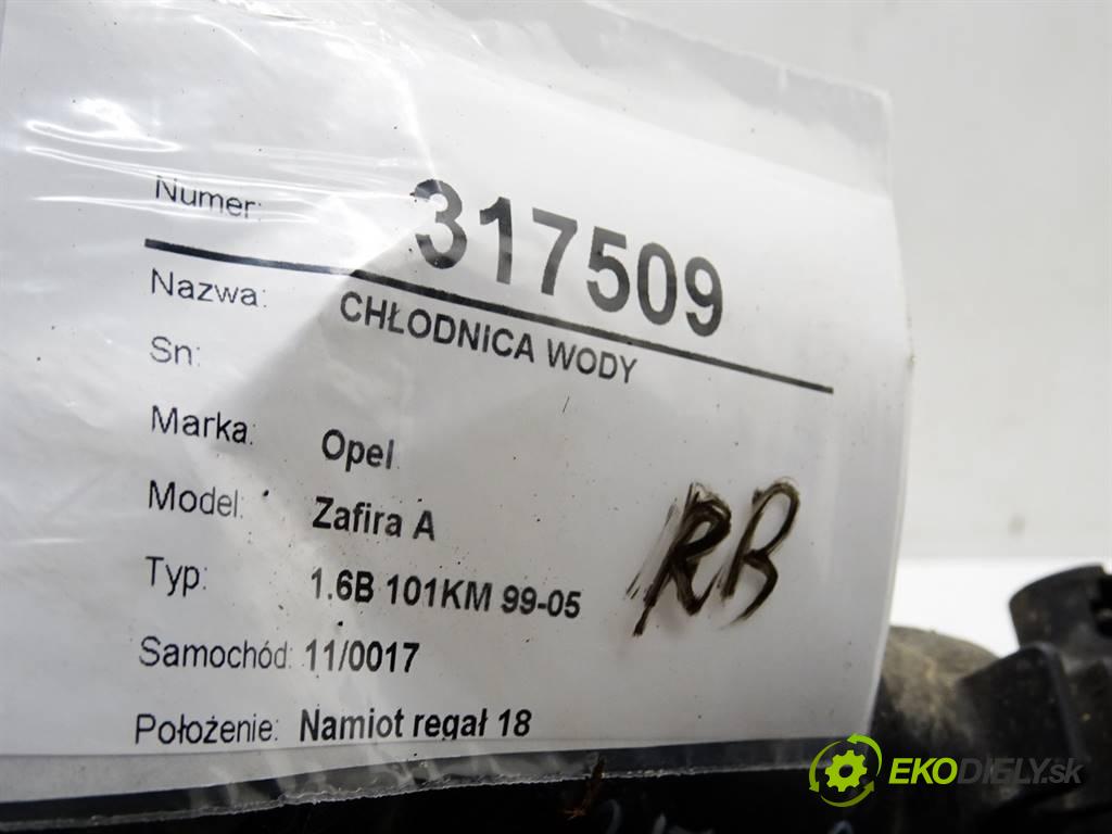 Opel Zafira A  1999  1.6B 101KM 99-05 1600 Chladič vody 13150404 (Chladiče vody)