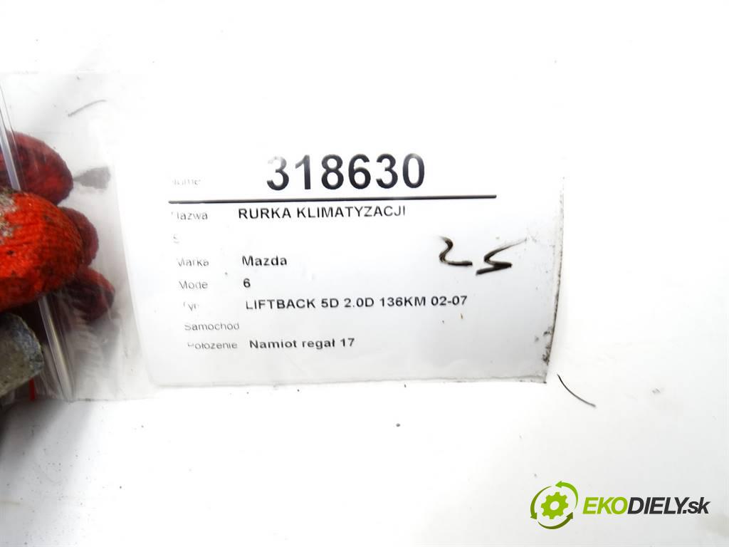 Mazda 6    LIFTBACK 5D 2.0D 136KM 02-07  rúrka klimatizace  (Rozvody klimatizace)