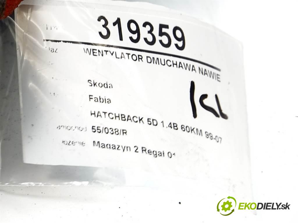 Skoda Fabia  2000 44 kW HATCHBACK 5D 1.4B 60KM 99-07 1400 Ventilátor ventilátor kúrenia 6Q1819015 (Ventilátory kúrenia)
