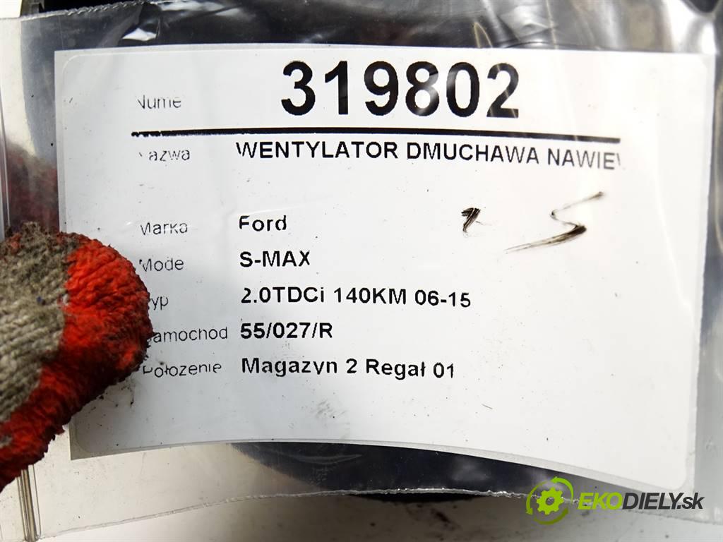 Ford S-MAX  2007 103 kW 2.0TDCi 140KM 06-15 2000 Ventilátor ventilátor kúrenia 6G9T-18456-AA (Ventilátory kúrenia)