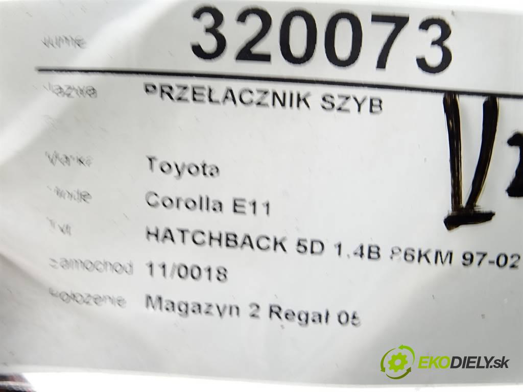 Toyota Corolla E11  1997  HATCHBACK 5D 1.4B 86KM 97-02 1300 Prepínač okien  (Prepínače, spínače, tlačidlá a ovládače kúrenia)