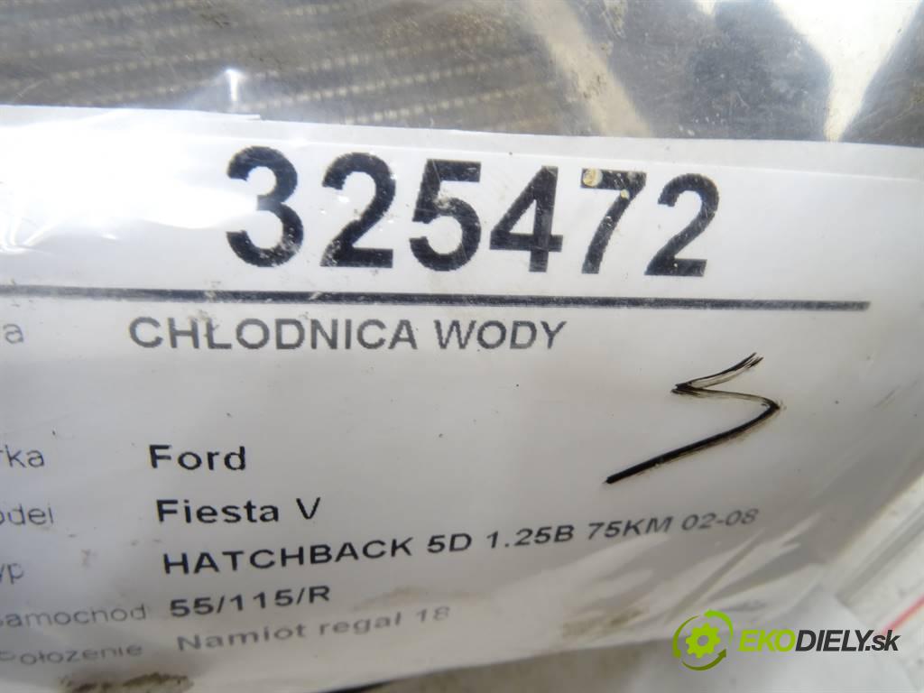 Ford Fiesta V  2003 55KW HATCHBACK 5D 1.25B 75KM 02-08 1242 Chladič vody  (Chladiče vody)